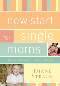 Enlarge image Cover: New Start for Single Moms Participant's Guide - HarperChristian Resources