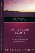 Cover: Leaving A Godly Legacy - HarperChristian Resources