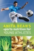 Cover: Anita Bean's Sports Nutrition for Young Athletes - Bloomsbury Sport