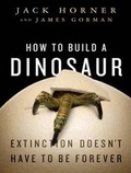 Cover: How to Build a Dinosaur - Tantor Media, Inc