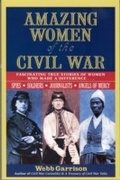 Cover: Amazing Women of the Civil War - Thomas Nelson