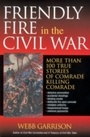 Cover: Friendly Fire in the Civil War - Thomas Nelson