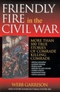 Cover: Friendly Fire in the Civil War - Thomas Nelson