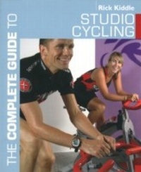 Abbildung von: The Complete Guide to Studio Cycling - Bloomsbury Sport