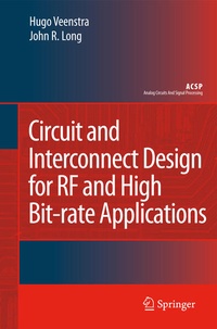 Enlarge image Cover: Circuit and Interconnect Design for RF and High Bit-rate Applications - Springer