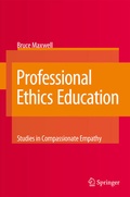 Cover: Professional Ethics Education: Studies in Compassionate Empathy - Springer