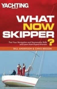 Enlarge image Cover: What Now Skipper? - Adlard Coles Nautical