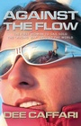 Cover: Against the Flow - Adlard Coles Nautical