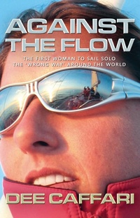 Enlarge image Cover: Against the Flow - Adlard Coles Nautical