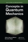 Cover: Concepts in Quantum Mechanics - Chapman & Hall/CRC
