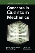 Cover: Concepts in Quantum Mechanics - Chapman & Hall/CRC