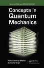 Cover: Concepts in Quantum Mechanics - Chapman & Hall/CRC