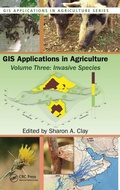 Cover: GIS Applications in Agriculture, Volume Three - CRC Press