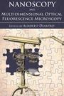 Cover: Nanoscopy and Multidimensional Optical Fluorescence Microscopy - Chapman & Hall/CRC