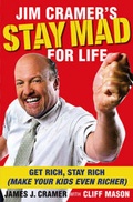 Cover: Jim Cramer's Stay Mad for Life - Simon & Schuster