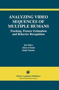 Cover: Analyzing Video Sequences of Multiple Humans - Kluwer Academic Publishers