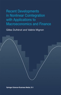 Enlarge image Cover: Recent Developments in Nonlinear Cointegration with Applications to Macroeconomics and Finance - Springer
