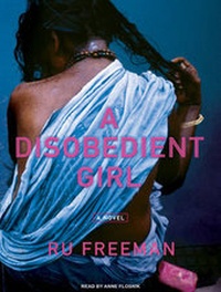 Enlarge image Cover: A Disobedient Girl - Tantor Media, Inc