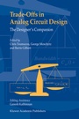 Cover: Trade-Offs in Analog Circuit Design - Kluwer Academic Publishers