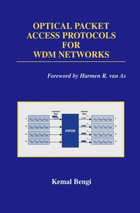 Enlarge image Cover: Optical Packet Access Protocols for WDM Networks - Kluwer Academic Publishers