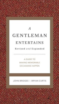 Enlarge image Cover: A Gentleman Entertains Revised and Expanded - Rutledge Hill Press,U.S.