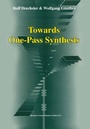 Cover: Towards One-Pass Synthesis - Kluwer Academic Publishers