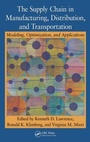 Cover: The Supply Chain in Manufacturing, Distribution, and Transportation - Auerbach