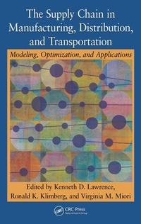 Abbildung von: The Supply Chain in Manufacturing, Distribution, and Transportation - Auerbach