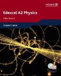 Cover: Edexcel A Level Science: A2 Physics Students' Book with ActiveBook CD - Longman