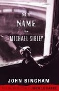 Cover: My Name is Michael Sibley - Simon + Schuster LLC