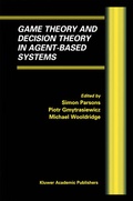 Cover: Game Theory and Decision Theory in Agent-Based Systems - Kluwer Academic Publishers