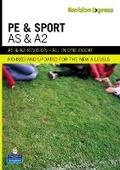 Cover: Revision Express AS and A2 Physical Education and Sport - Pearson Education Limited