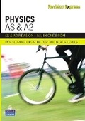 Cover: Revision Express AS and A2 Physics - Pearson Education Limited