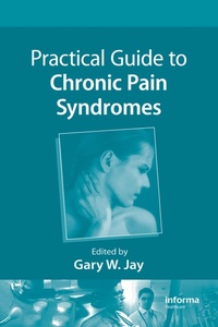 Abbildung von: Practical Guide to Chronic Pain Syndromes - CRC Press