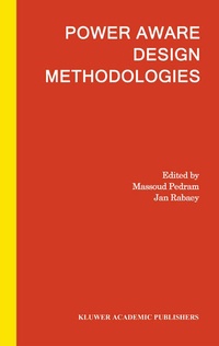 Enlarge image Cover: Power Aware Design Methodologies - Kluwer Academic Publishers