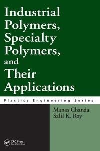 Enlarge image Cover: Industrial Polymers, Specialty Polymers, and Their Applications - CRC Press