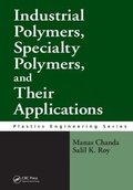 Cover: Industrial Polymers, Specialty Polymers, and Their Applications - CRC Press