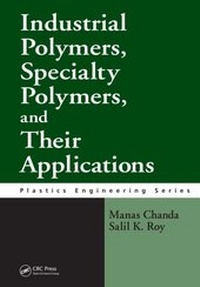Enlarge image Cover: Industrial Polymers, Specialty Polymers, and Their Applications - CRC Press