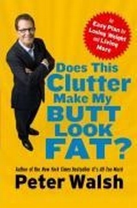 Enlarge image Cover: Does This Clutter Make My Butt Look Fat? - Free Press