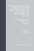 Cover: Chemical-Mechanical Polishing of Low Dielectric Constant Polymers and Organosilicate Glasses - Springer