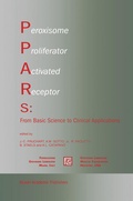 Cover: Peroxisome Proliferator Activated Receptors: From Basic Science to Clinical Applications - Kluwer Academic Publishers