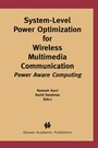 Cover: System-Level Power Optimization for Wireless Multimedia Communication - Kluwer Academic Publishers