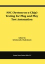 Cover: SOC (System-on-a-Chip) Testing for Plug and Play Test Automation - Springer