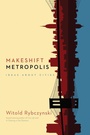 Cover: Makeshift Metropolis - Scribner Book Company