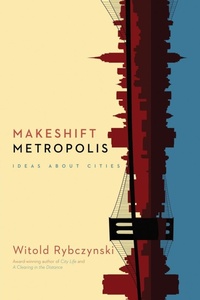 Enlarge image Cover: Makeshift Metropolis - Scribner Book Company
