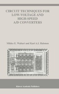 Cover: Circuit Techniques for Low-Voltage and High-Speed A/D Converters - Kluwer Academic Publishers
