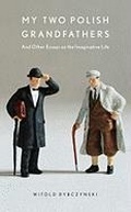 Cover: My Two Polish Grandfathers - Scribner