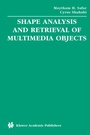 Cover: Shape Analysis and Retrieval of Multimedia Objects - Kluwer Academic Publishers