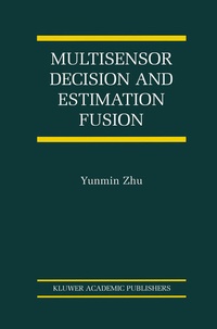 Enlarge image Cover: Multisensor Decision And Estimation Fusion - Kluwer Academic Publishers