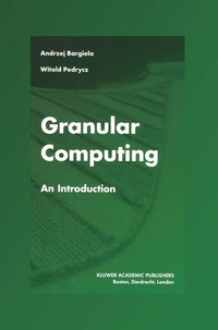 Enlarge image Cover: Granular Computing - Kluwer Academic Publishers